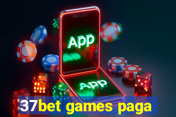 37bet games paga